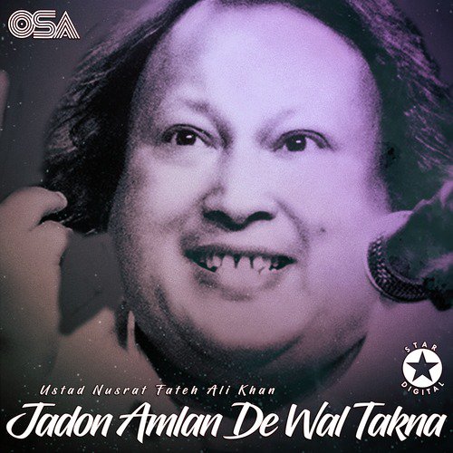 Jadon Amlan De Wal Takna by Nusrat Fateh Ali Khan - Download on PagalFree