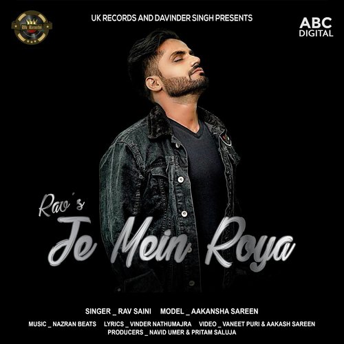 Je Mein Roya by Rav Saini - Download on PagalFree
