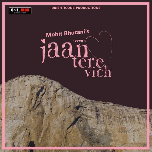 Jaan Tere Vich (Remake) by Mohit Bhutani - Download on PagalFree