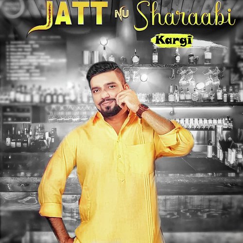 Jatt Nu Sharabi Kargi by Sabi Madara - Download on PagalFree