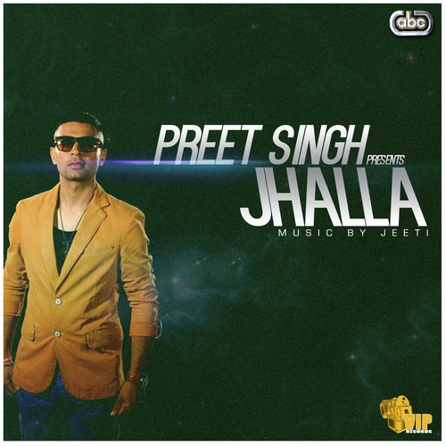 Jhalla by Preet Singh, Jeeti - Download on PagalFree