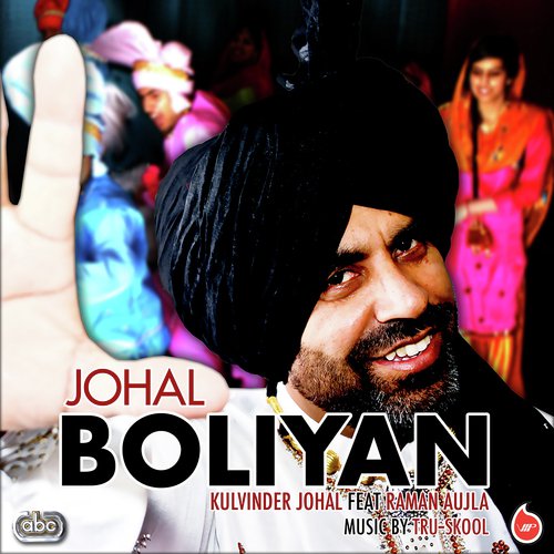 Johal Boliyan by Kulvinder Johal, Raman Aujla amp Tru-Skool - Download on PagalFree