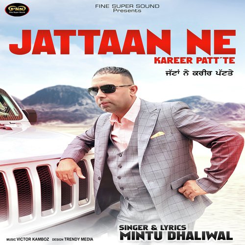 Jattaan Ne Kareer Patt Te by Mintu Dhaliwal - Download on PagalFree