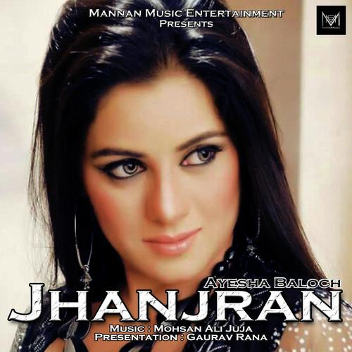 Jhanjran by Ayesha Baloch - Download on PagalFree