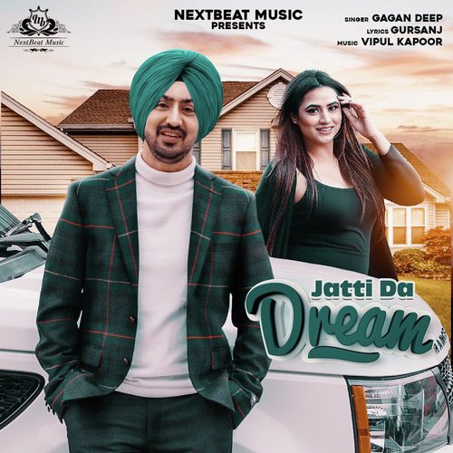 Jatti Da Dream by Gagan Deep - Download on PagalFree