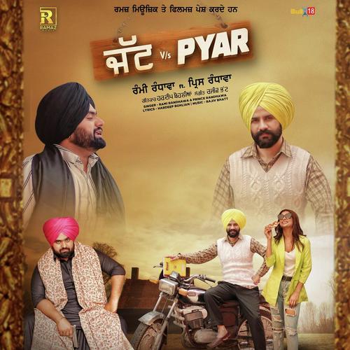 Jatt vs pyar by Prince Randhawa, Rami Randhawa, Rami Randhawa - Download on PagalFree