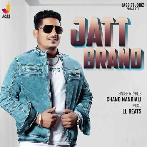 Jatt Brand by Chand Nandiali - Download on PagalFree