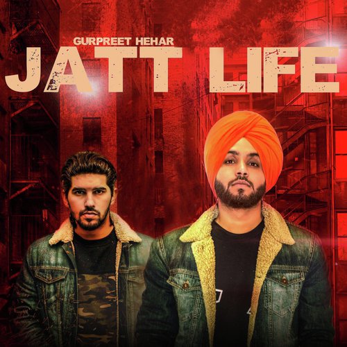 Jatt Life by Gurpreet Hehar - Download on PagalFree