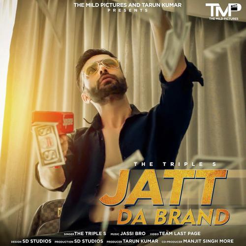 Jatt Da Brand by The Triple S - Download on PagalFree