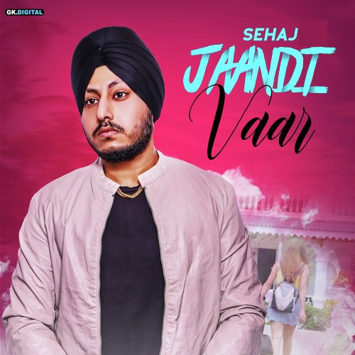 Jaandi Vaar by Sehaj - Download on PagalFree