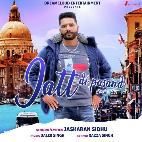 Jatt Di Pasand by Jaskaran Sidhu, Razza Singh - Download on PagalFree