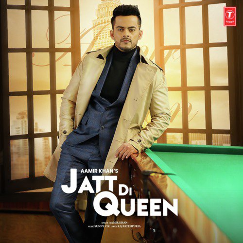 Jatt Di Queen by Aamir Khan, Sunny Vik - Download on PagalFree