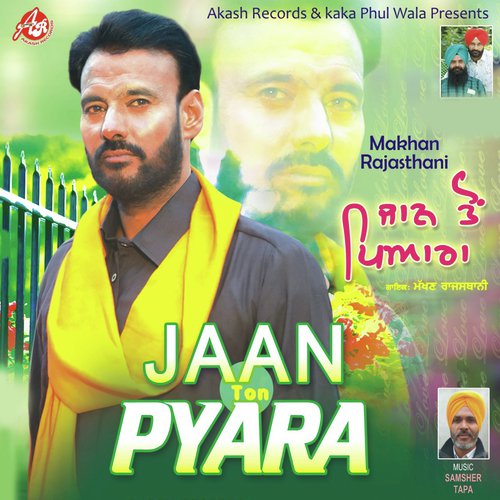 Jaan Ton Pyara by Makhan Rajasthani - Download on PagalFree