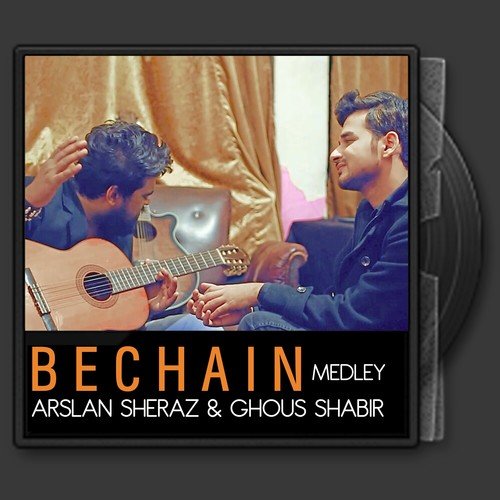 Bechain Medly by Arslan Sheraz, Ghous Shabir - Download on PagalFree
