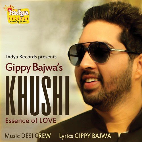 Khushi Essence Of Love by Gippy Bajwa - Download on PagalFree