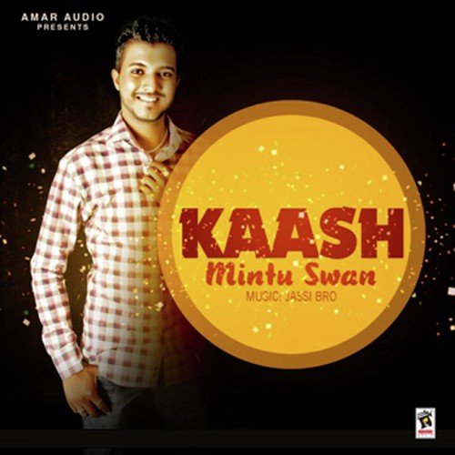 Kaash by Mintu Swan - Download on PagalFree