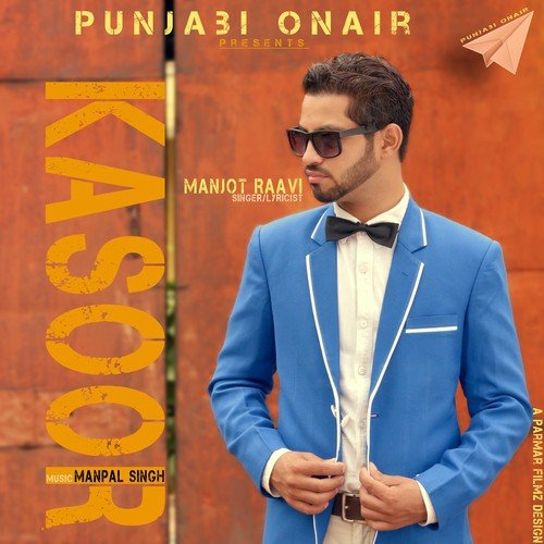 Kasoor by Manjot Raavi - Download on PagalFree