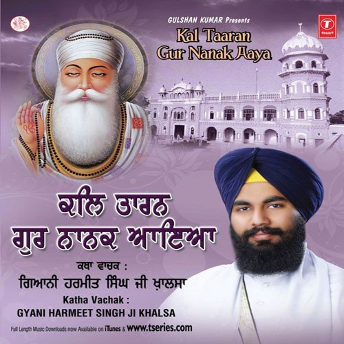 Kal Taaran Guru Nanak Aaya by Gyani Harmeet Singh Ji Khalsa - Download on PagalFree