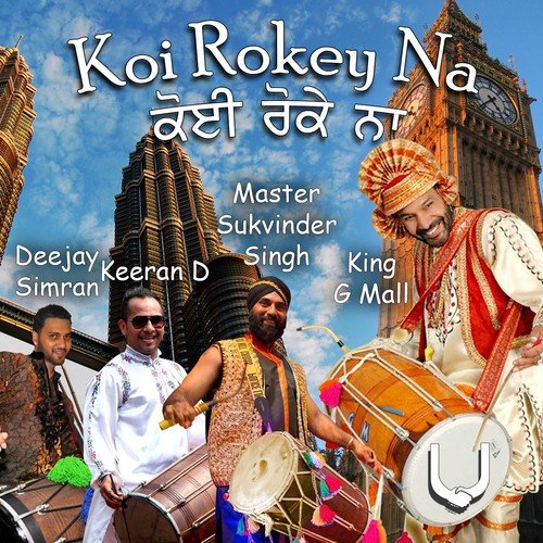 Koi Rokey Na by King G. Mall, Keeran D., Master Sukvinder Singh, Deejay Simran - Download on PagalFree