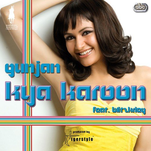 Kya Karoon (Instrumental) by Gunjan, Blitzkrieg, Tigerstyle - Download on PagalFree