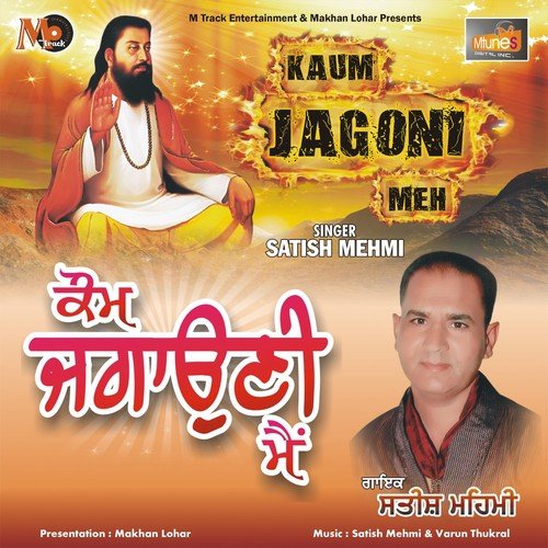 Kaum Jagauni Meh by Satish Mehmi - Download on PagalFree