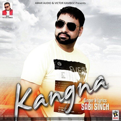 Kangna by Sabi Singh - Download on PagalFree