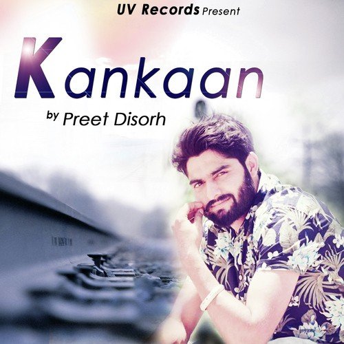 Kankaan by Preet Disorh - Download on PagalFree