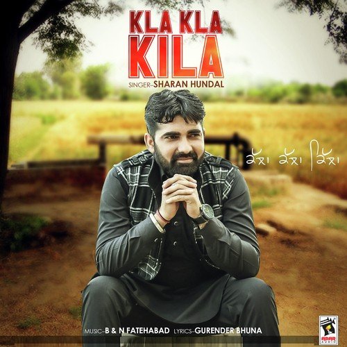 Kla Kla Kila by Sharan Hundal - Download on PagalFree
