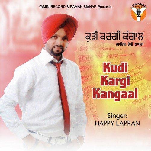Kudi Kargi Kangaal by Happy Lapran, Happy Lapran - Download on PagalFree