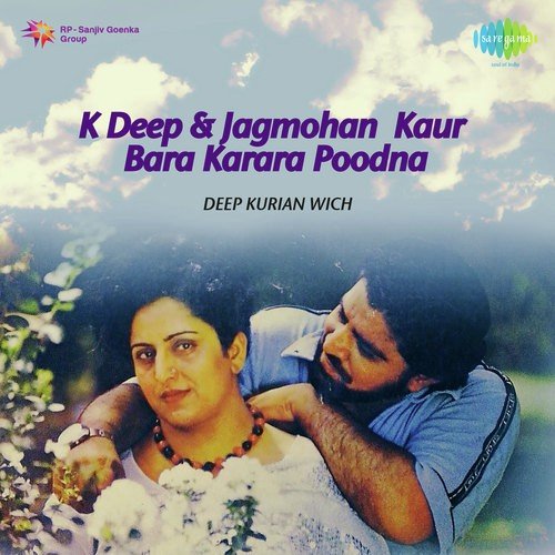Chara Deep by K. Deep, Jagmohan Kaur - Download on PagalFree