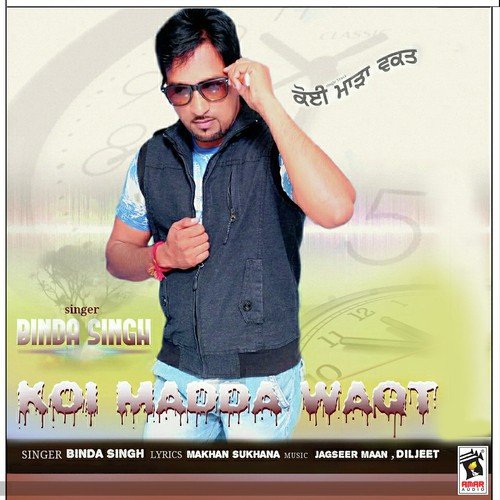 Koi Madda Waqt by Binda Singh - Download on PagalFree