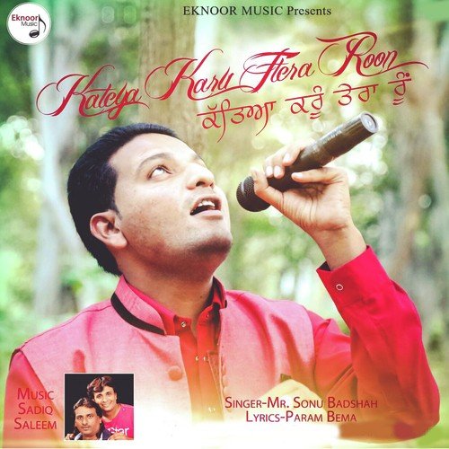 Kateya Karu Tera Roon by Mr. Sonu Badshah - Download on PagalFree
