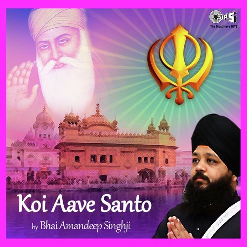 Koi Aave Santo by Bhai Amandeep Singh - Download on PagalFree