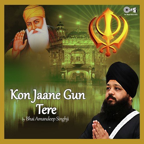 Kon Jaane Gun Tere by Bhai Amandeep Singh - Download on PagalFree
