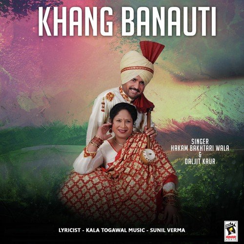 Khang Banauti by Daljit Kaur, Hakam Bakhtari Wala - Download on PagalFree