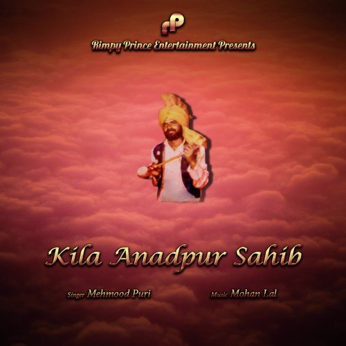Kila Anadpur Sahib by Mehmood Puri - Download on PagalFree