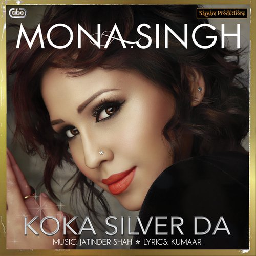 Koka Silver Da by Mona Singh with Jatinder Shah - Download on PagalFree