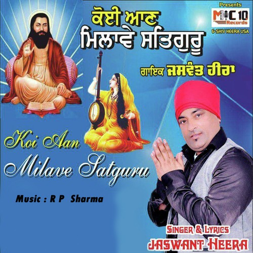 Koi Aan Milave Satguru by Jaswant Heera - Download on PagalFree