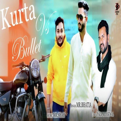 Kurta Vs Bullet by Mr. Bhatia, Mr. Bhatia - Download on PagalFree