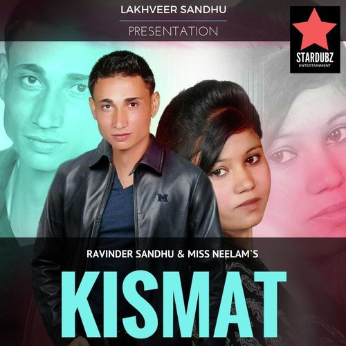 Kismat by Miss Neelam, Ravinder Sandhu - Download on PagalFree
