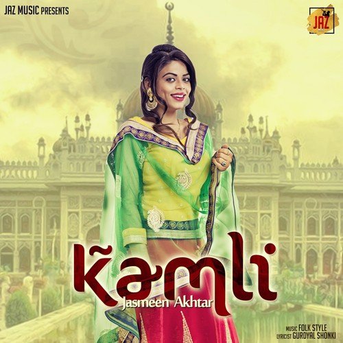 Kamli by Jasmeen Akhtar - Download on PagalFree