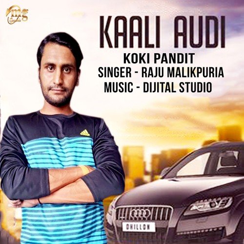 Kaali Audi by Raju Malikpuria, Koki Pandit - Download on PagalFree