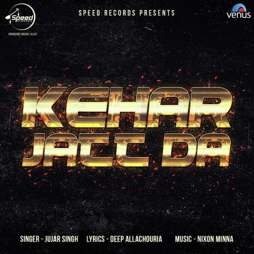 Kehar Jatt Da by Jujar Singh - Download on PagalFree