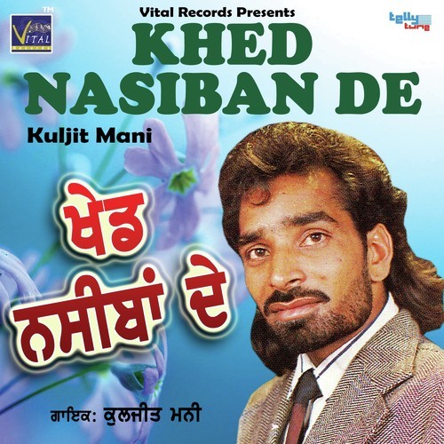 Khed Naseeba De by Kuljit Mani - Download on PagalFree