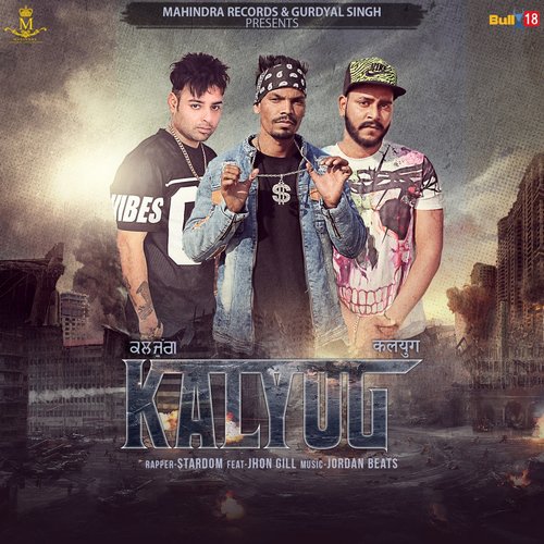 Kalyug by Stardom, G.S. Baaz, John Gill - Download on PagalFree