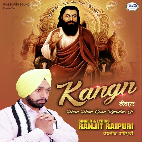 Kangan Dhan Dhan Guru Ravidas Ji by Ranjit Raipuri - Download on PagalFree