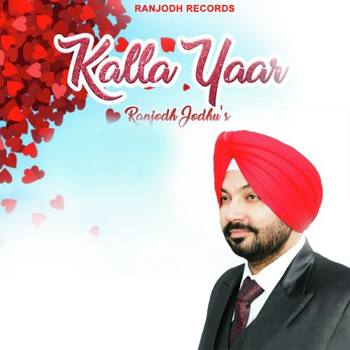 Kalla Yaar by Ranjodh Jodhu - Download on PagalFree