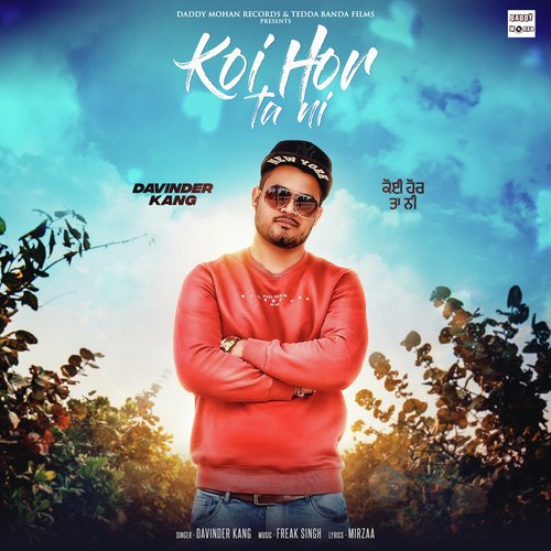 Koi Hor Ta Ni by Davinder Kang - Download on PagalFree