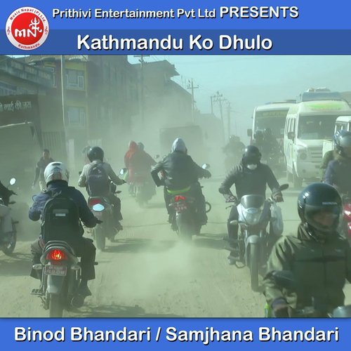 Kathmandu Ko Dhulo by Binod Bhandari, Samjhana Bhandari - Download on PagalFree