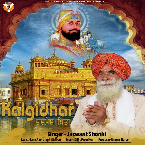 Kalgidhar Dhasmesh Pitah by Jaswant Shonki - Download on PagalFree
